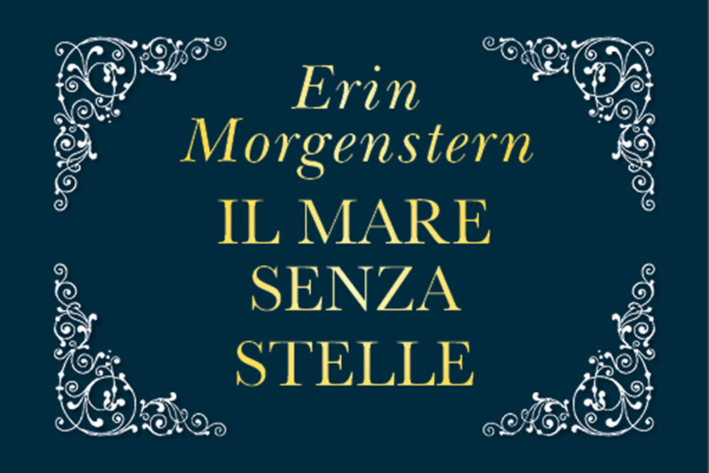 Il mare senza stelle di Erin Morgenstern